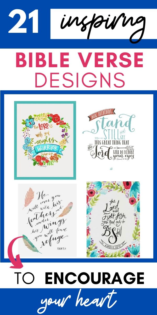 21 bible verse designs to encourage your heart