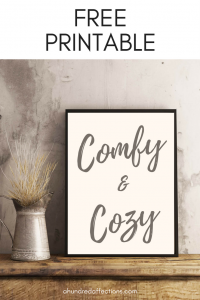 Cozy and comfy home decor printable sign for creating a warm, inviting living space, perfect for bedrooms or living rooms, featuring modern calligraphy and neutral tones.