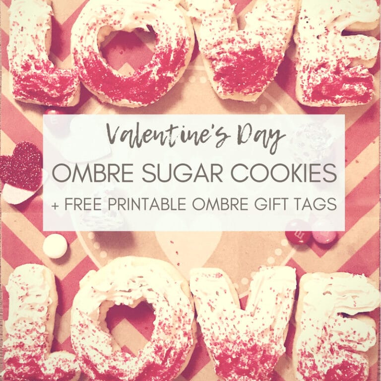 Valentine's Day cookies with ombre sugar details and printable gift tags, perfect for romantic celebrations and dessert gifting.