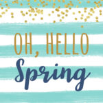 Bright spring greeting card with gold glitter confetti and blue and white striped background, featuring “Oh, Hello Spring” text for seasonal home décor and celebrations.