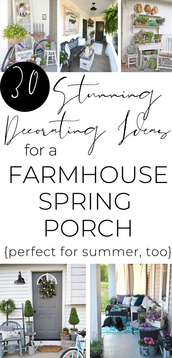 30 stunning decorating ideas for a farmhouse spring porch collage, porches with bicycles and baskets, fresh flowers, hats, chairs, lounge areas, chalkboard signs