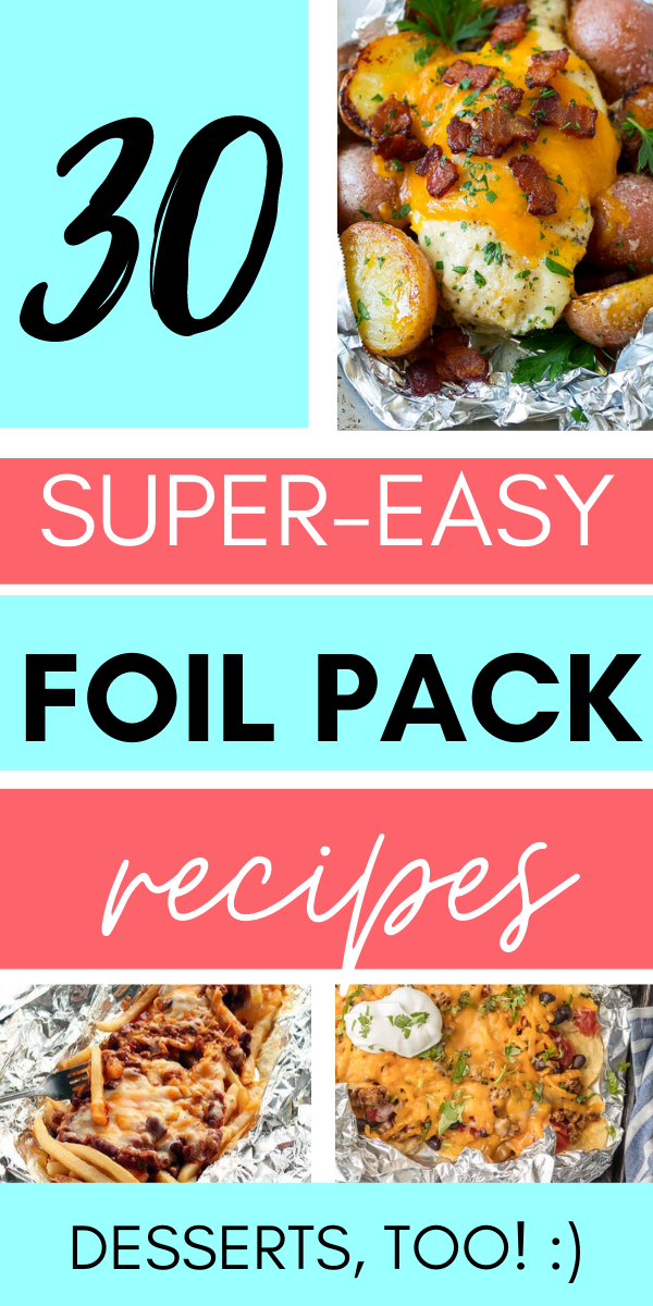 35 Best Foil Packet Recipes - Best Foil Pack Recipe Ideas