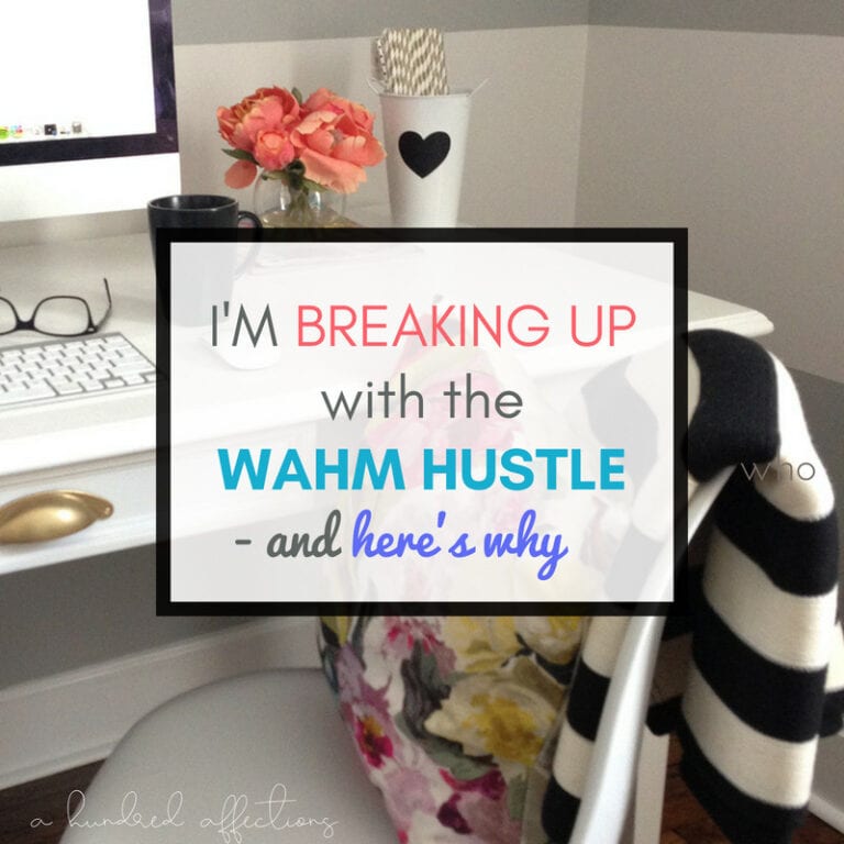 "I'm breaking up with the wahm hustle quote, work at home mom inspiration, self-care, emotional well-being, motivational, cleaning desk, workspace decor".