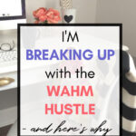 If you're finding the hustle to be exhausting and draining, it doesn't have to be that way.  Keep reading to see why I'm ending this toxic relationship with the hustle. For good.