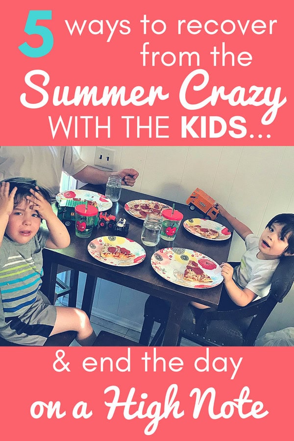Are you already counting down the days the kids go back to school? Has the summer crazy with the kids wearing you out all ready?&nbsp; Keep reading for 5 ways you can hit a reset after a rough day and end the day on a high note! #parenting #kids #familytime #summer #NeverFlySolo #RedBaronPizza #sponsored
