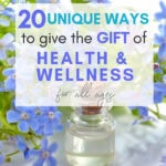 What better gift to give than something that will contribute to health & wellness. Here are 20 beautiful essential oil gifts to give, for all ages!