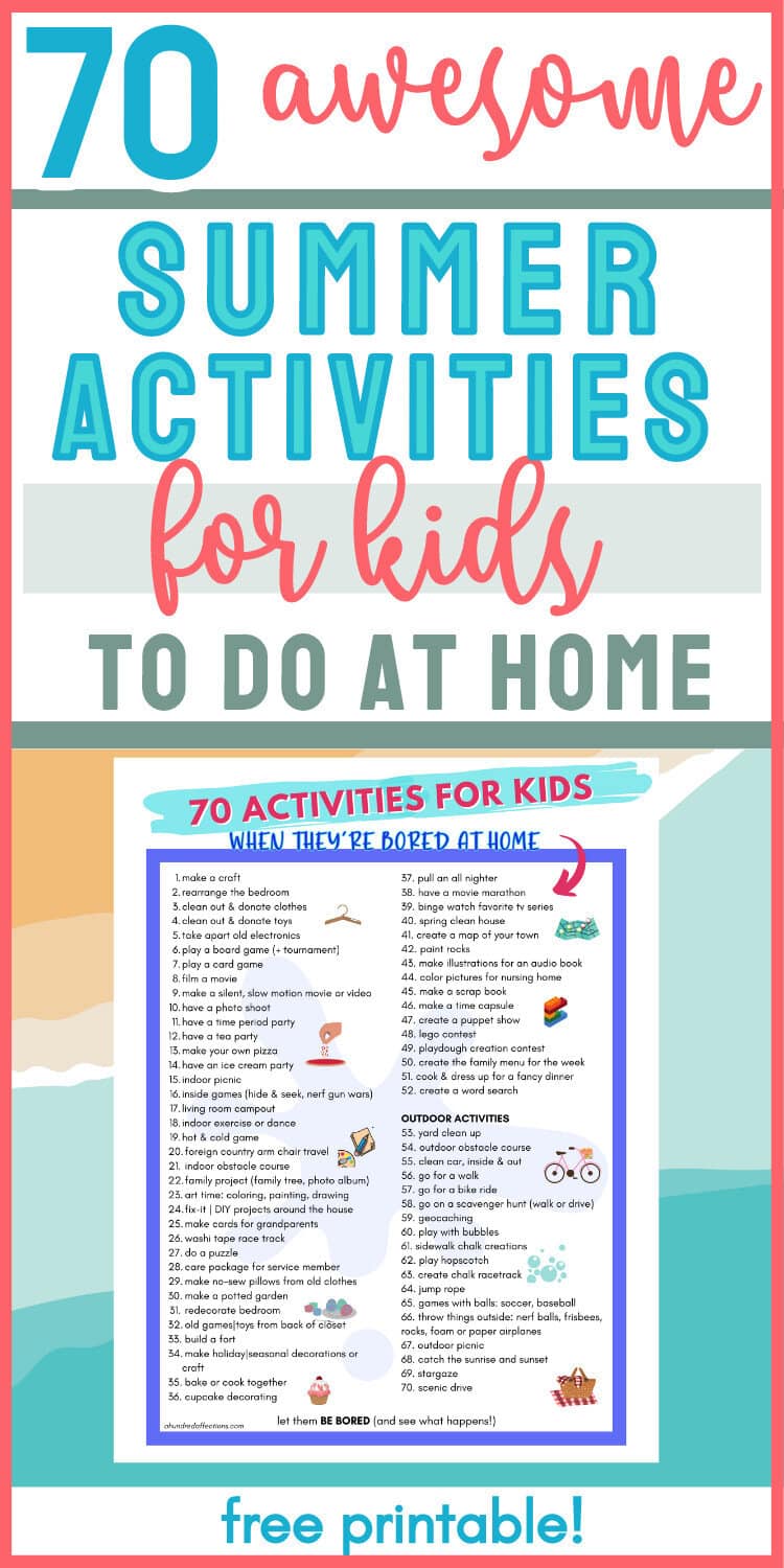 70 awesome summer activities for kids to do at home, including indoor and outdoor fun ideas for boredom relief, creative crafts, games, and active play during summer days.