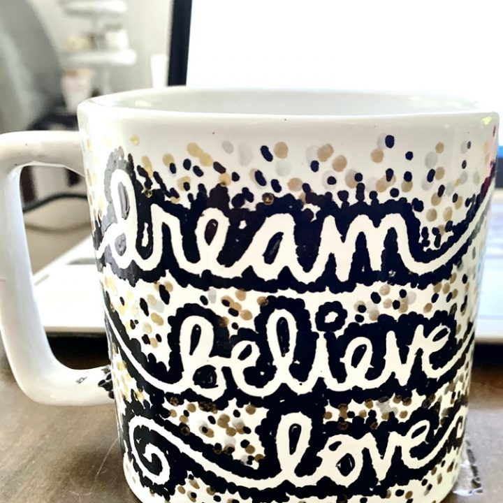 dream believe love dotted sticker method on diy sharpie mug