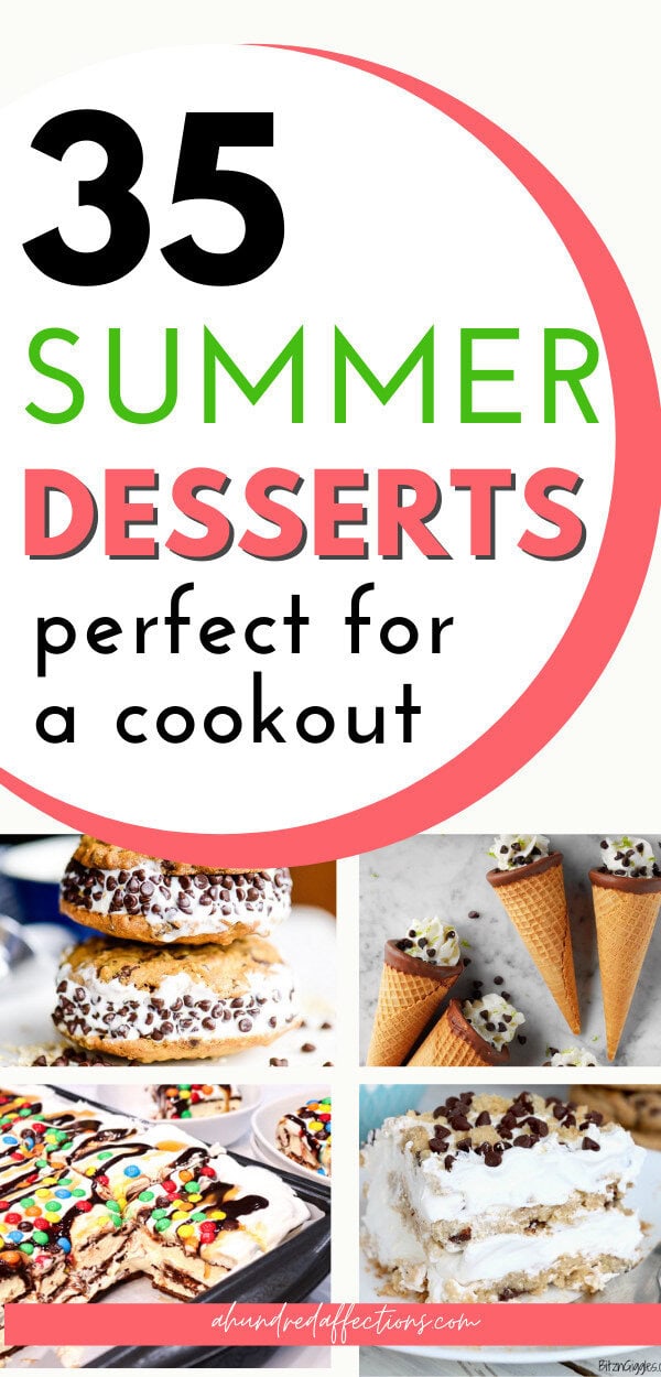 35 summer desserts perfect for a cookout with ice cream cones, cookies, cake, and more, all ideal for celebrating warm weather and outdoor gatherings.