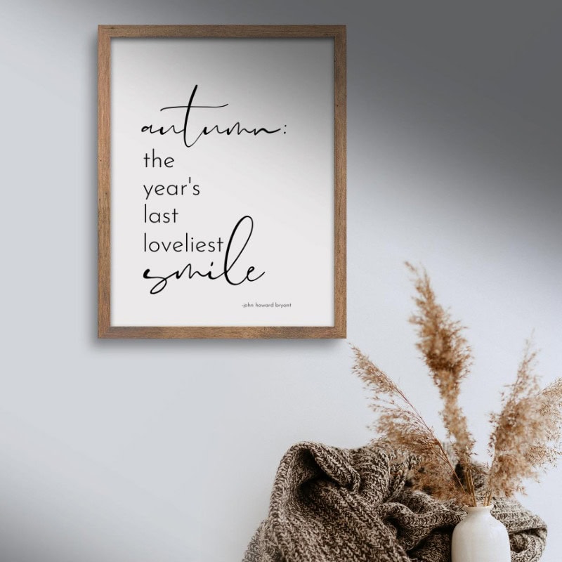 autumn, the year's last loveliest smile printable in frame