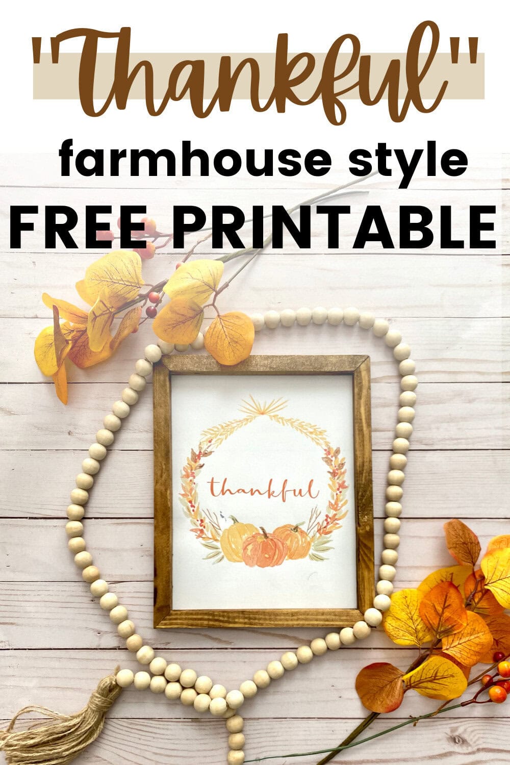 Delightful fall-inspired thankful print with pumpkin and autumn foliage, perfect for farmhouse decor and gratitude celebrations, available as a free downloadable printable at A Hundred Affections.