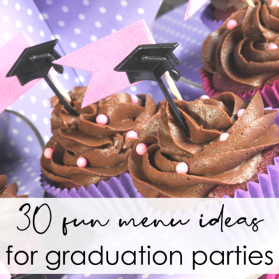 30 Fun & Festive Graduation Party Menu Ideas Everyone Will Love
