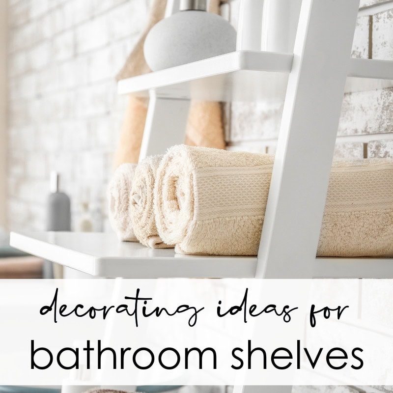 How to Masterfully Decorate Bathroom Shelves Like a Pro