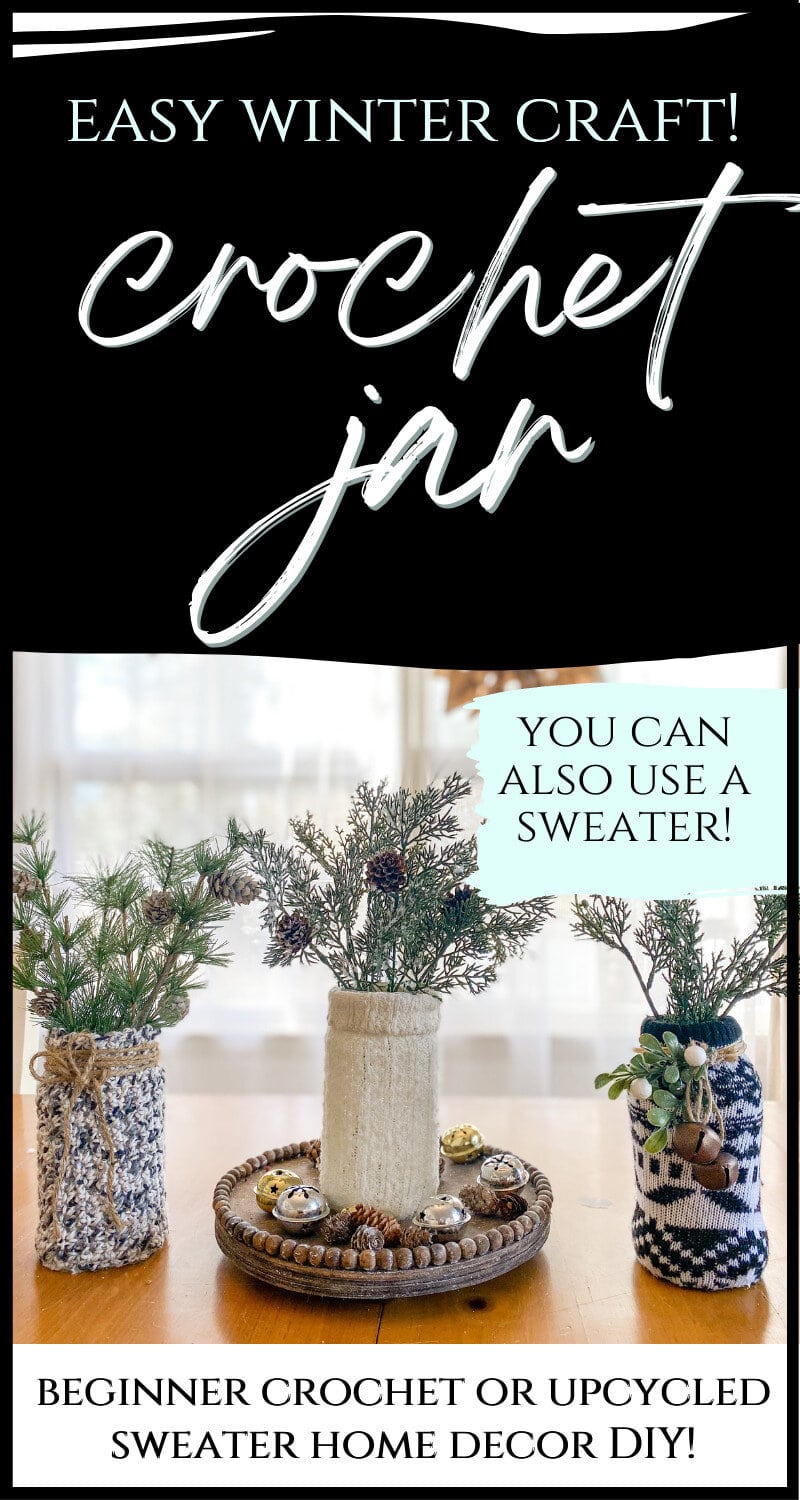 Crochet jar DIY holiday decoration with greenery and pinecones for winter seasonal decor and gift idea.