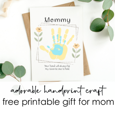 mommy handprint free printable your hand will always be my favorite hand to hold in frame for Mother's day gift
