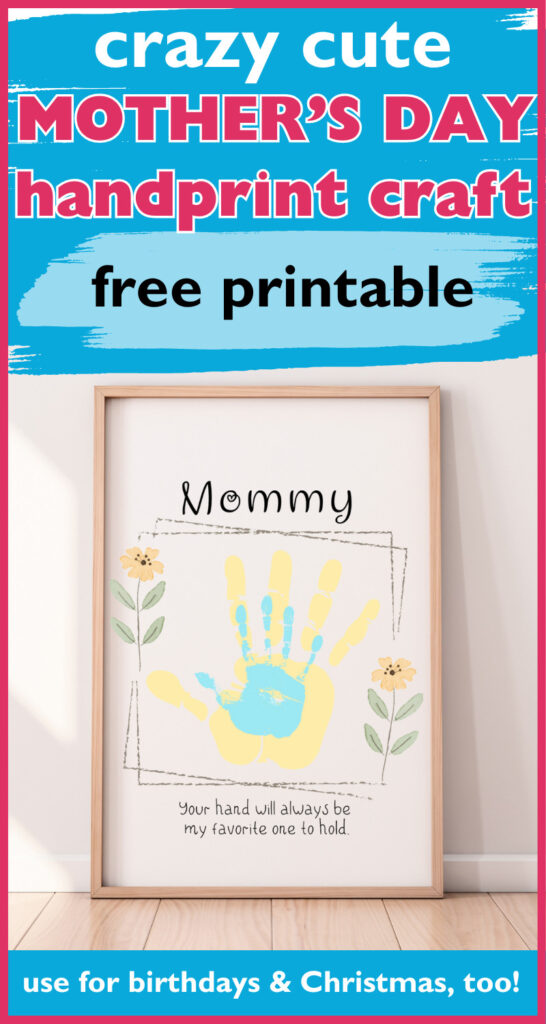 mommy handprint free printable your hand will always be my favorite hand to hold in frame for Mother's day gift