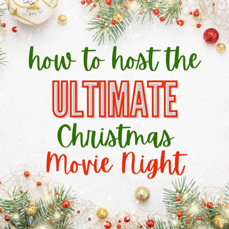 Festive holiday graphic with Christmas tree branches, red and gold ornaments, and sparkles, featuring text on hosting the ultimate Christmas movie night.