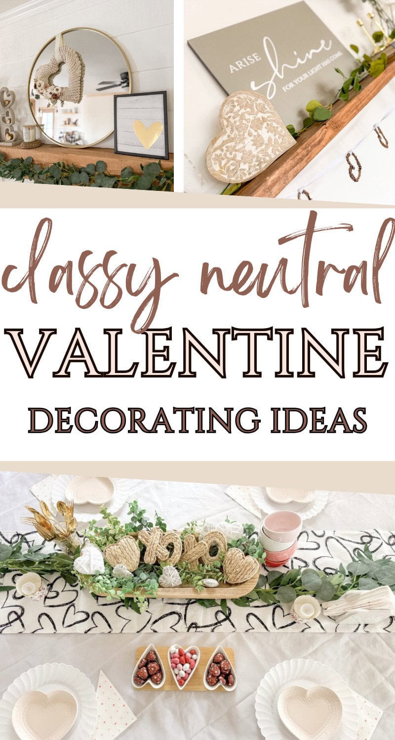 Soft neutral Valentine's Day decor ideas featuring natural elements for a minimalist and elegant celebration. Perfect for creating a calming, romantic atmosphere with rustic and handcrafted accents.