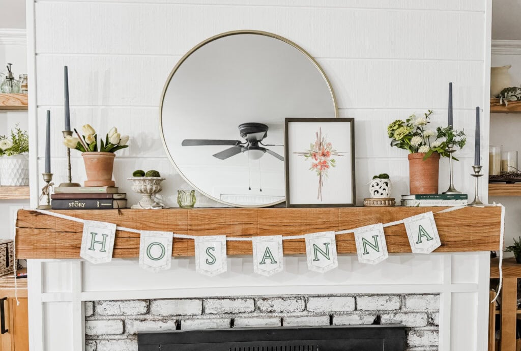 hosanna bunting on easter mantel
