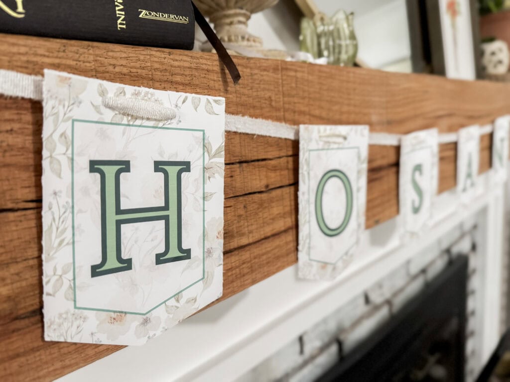 hosanna bunting for easter on mantel