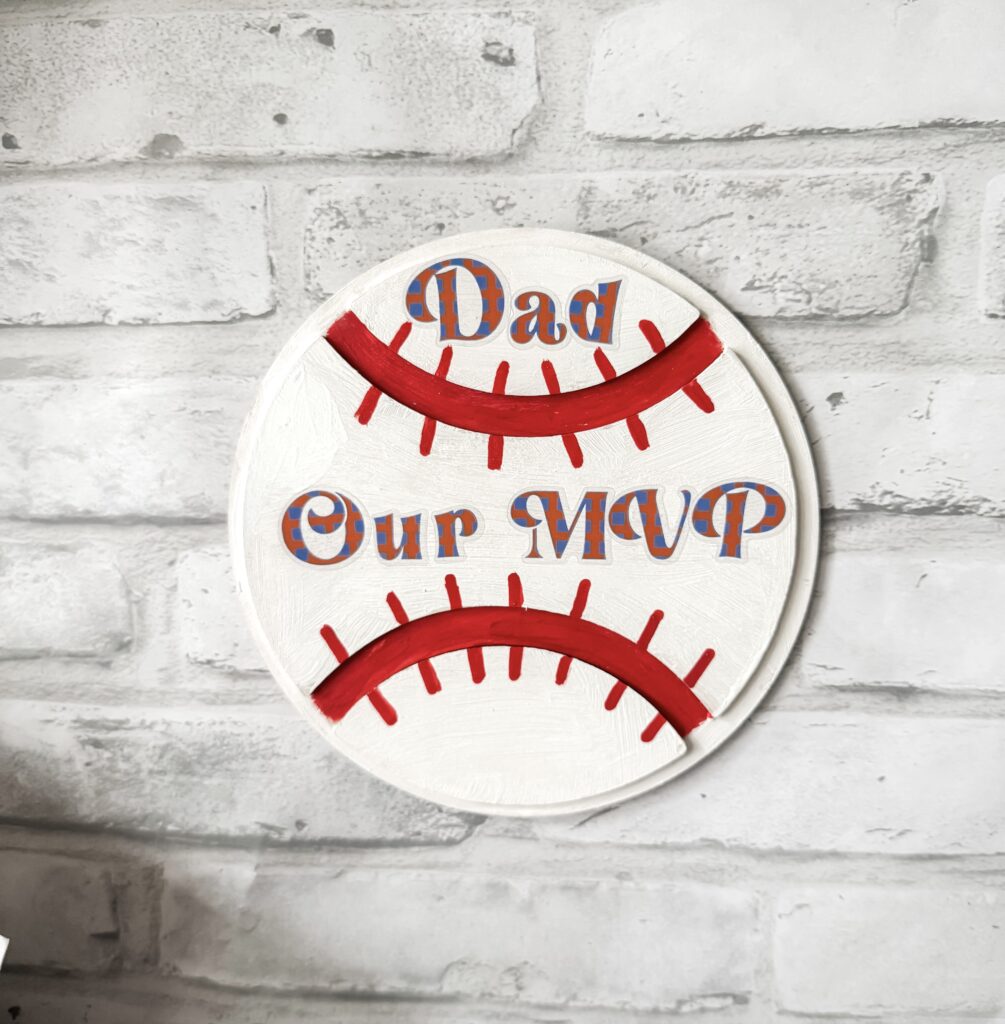 Dad our MVP stickers on wood baseball
