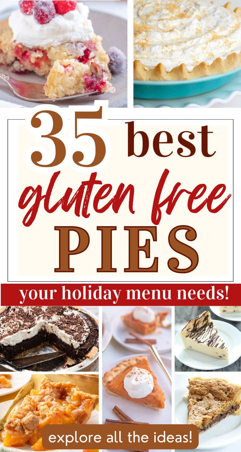35 best gluten free pies for holiday menus and celebrations.